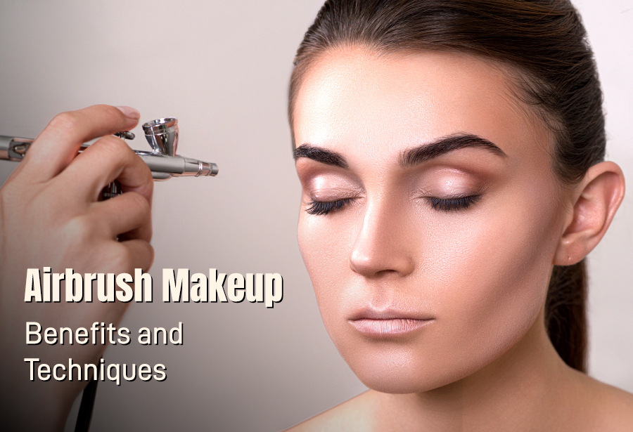 Airbrush Makeup: Benefits and Techniques