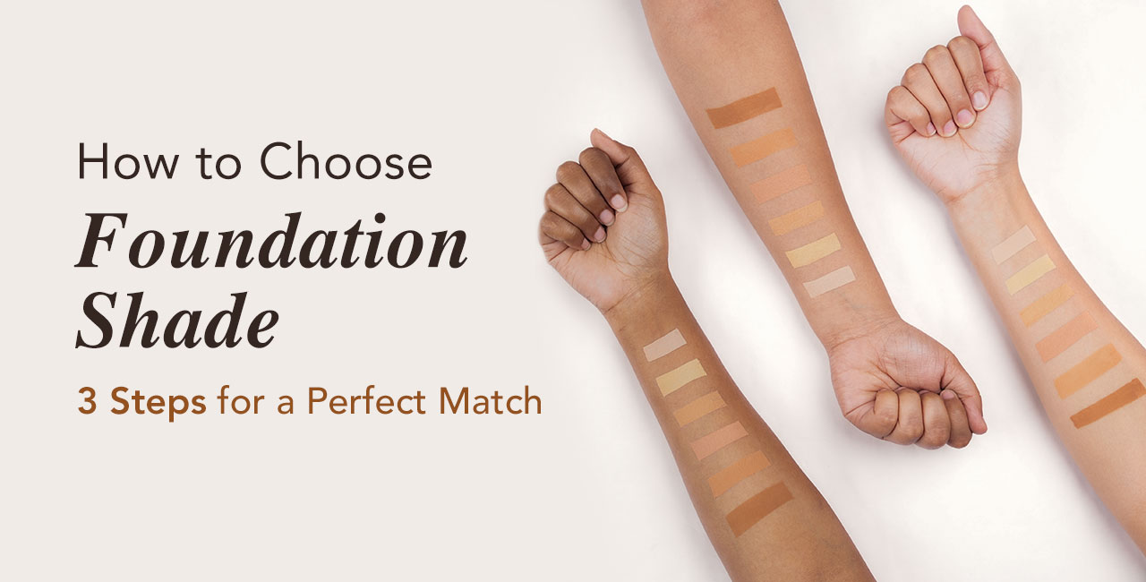 How to Choose Foundation Shade?
